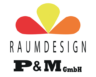 P&M-Raumdesign GmbH